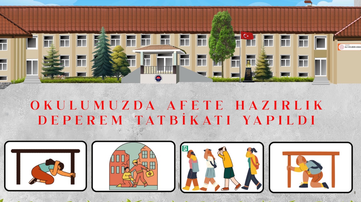 AFETE HAZIRLIK VE DEPREME TATBİKATI 